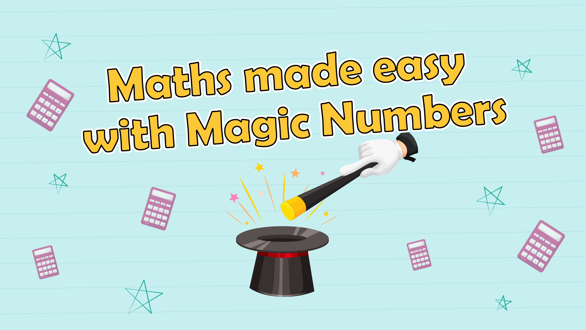 Maths made easy with Magic Numbers