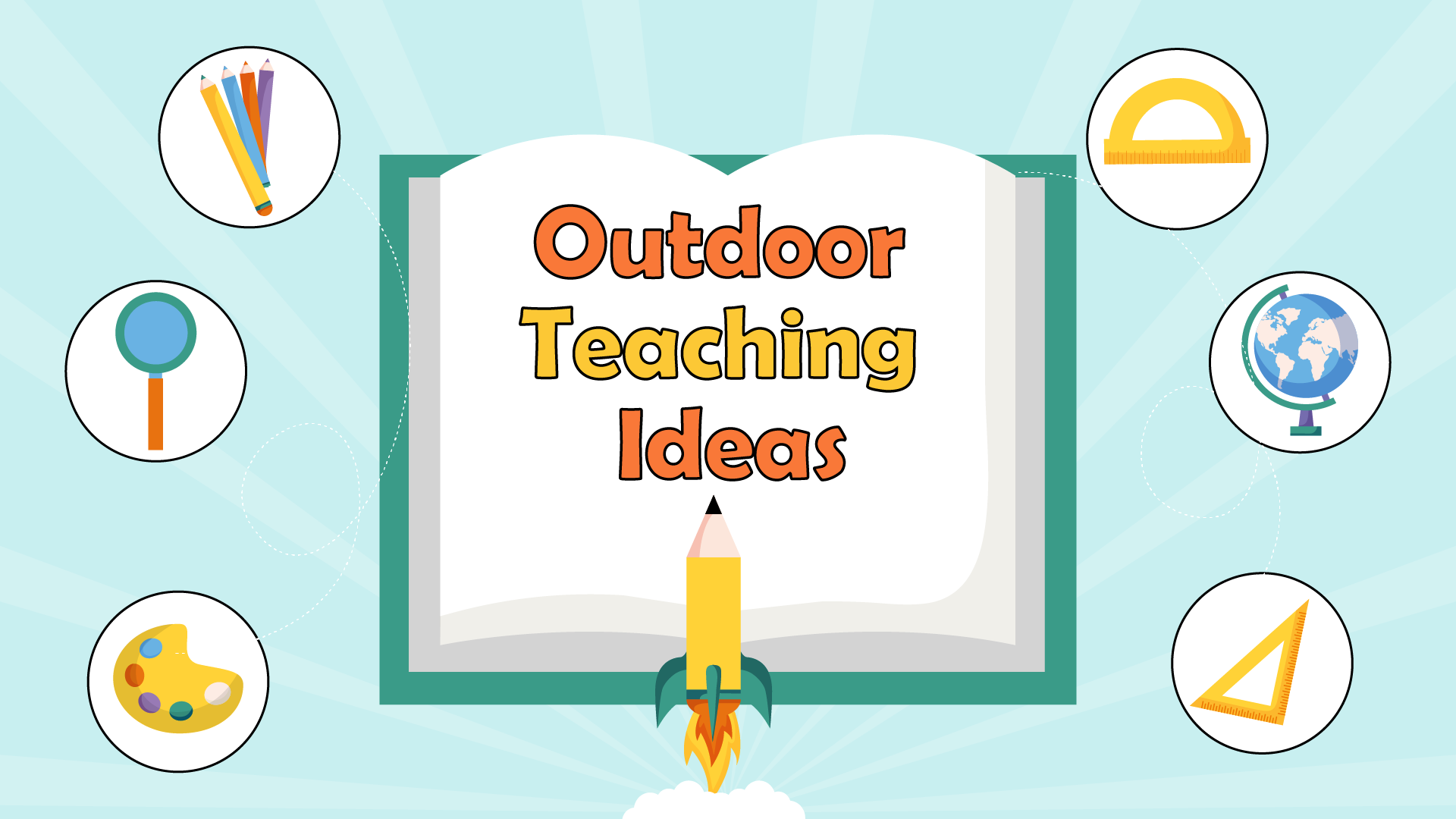 Outdoor Teaching Ideas: 4 Exciting Ideas about The World Around You