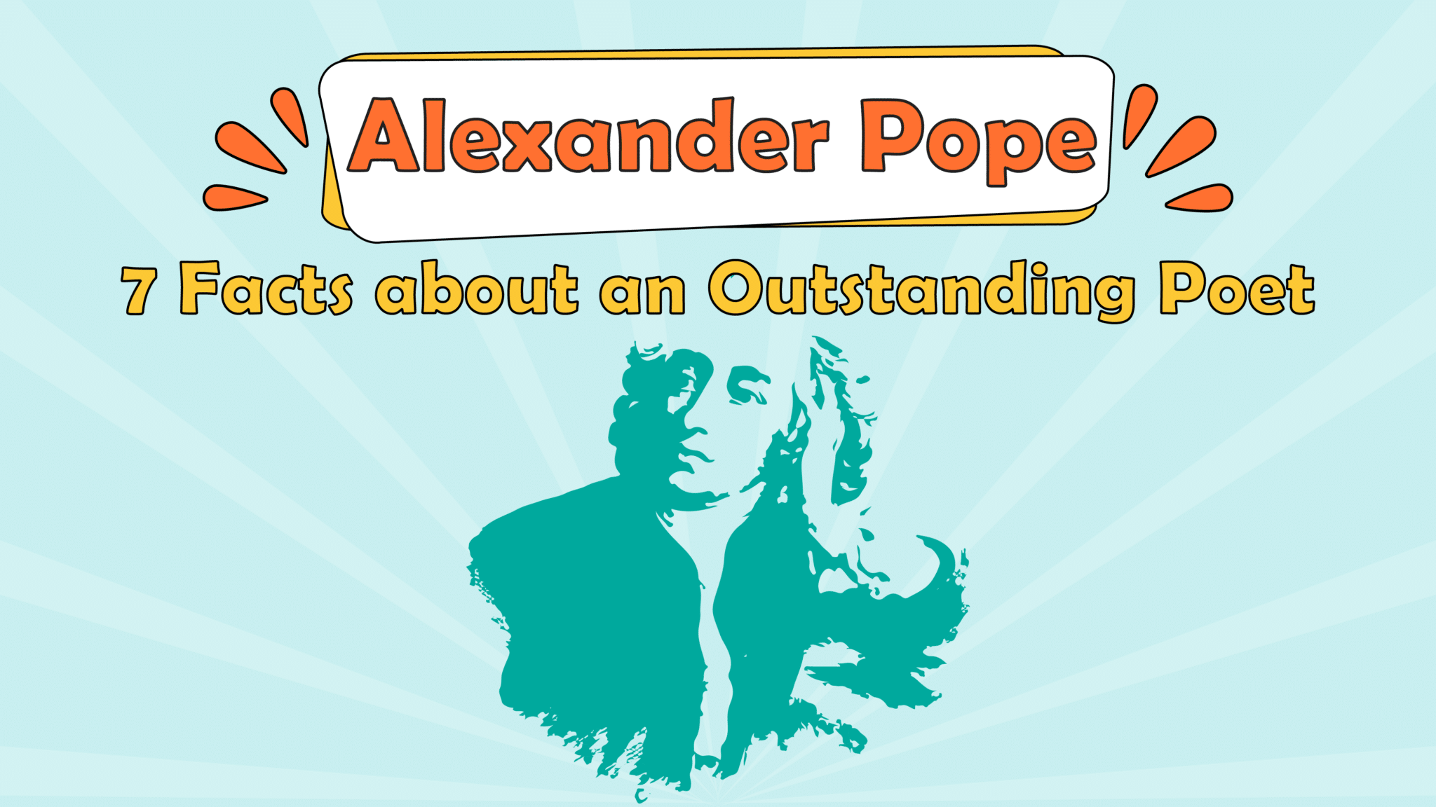 Alexander Pope: 7 Facts about an Outstanding Poet