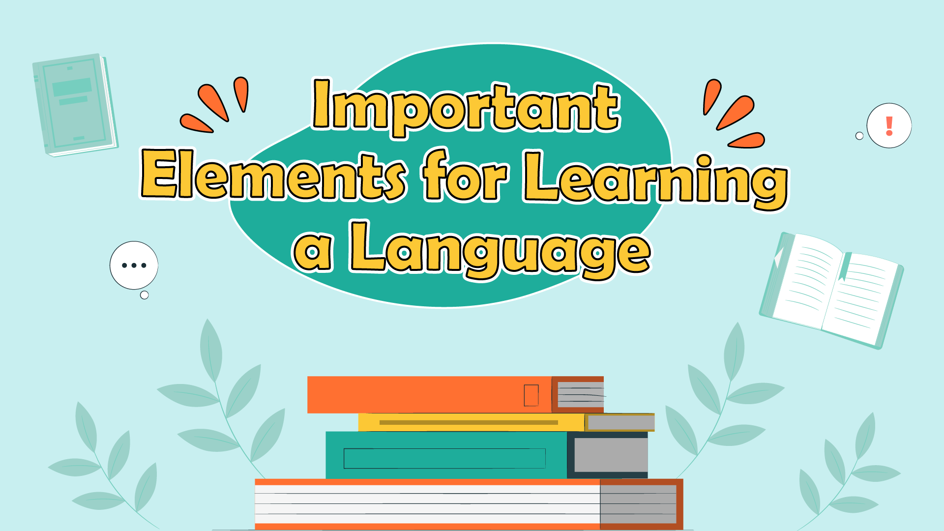 Important Elements for Learning a Language