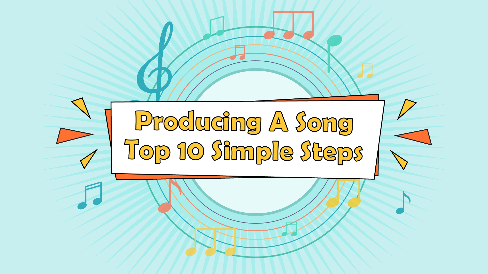 Producing A Song | Top 10 Simple Steps