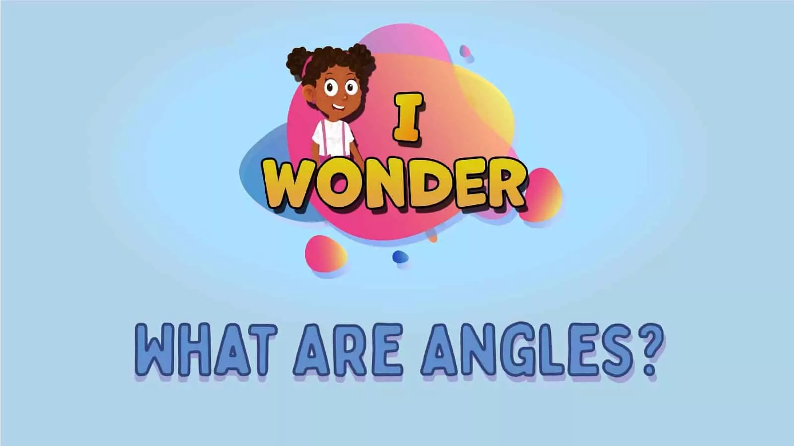What Are Angles?