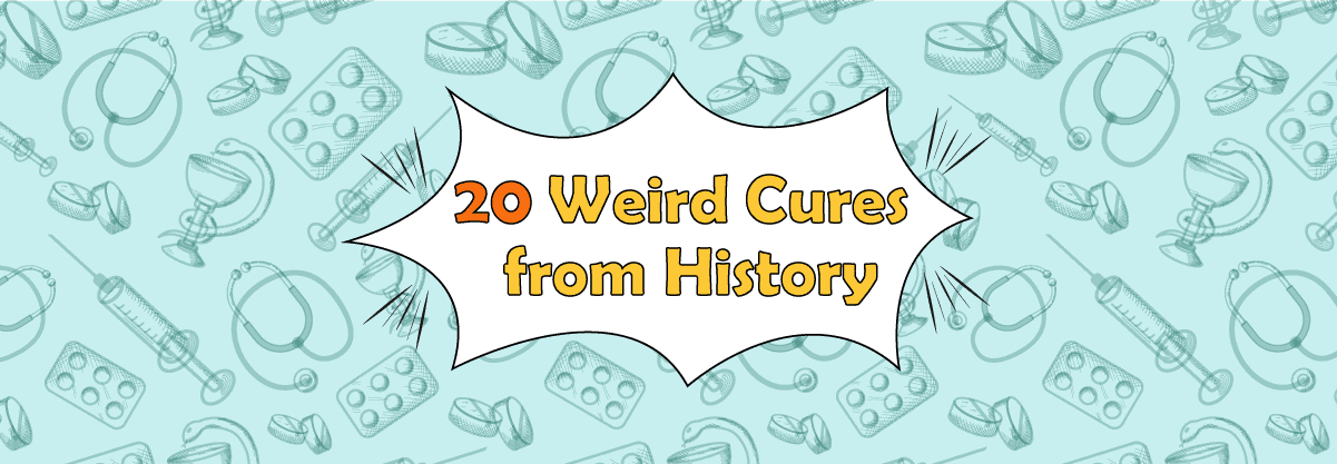20 Weird Cures from History: History of Medicine for Kids