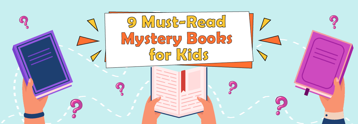 9 Must-Read Mystery Books for Kids
