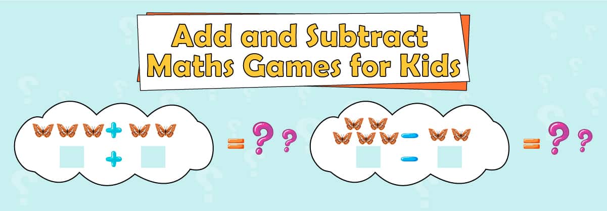 Add and Subtract Maths Games for Kids