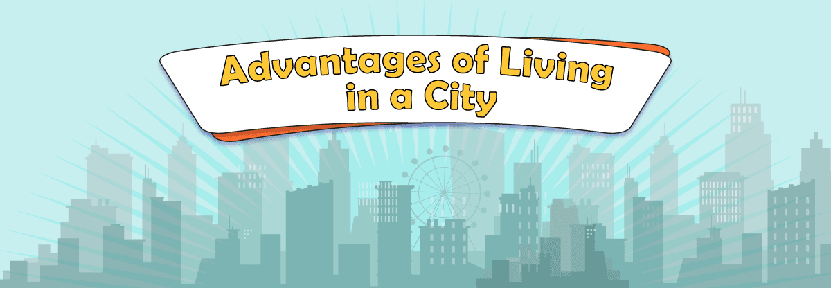 Living in a city: 6 advantages and disadvantages