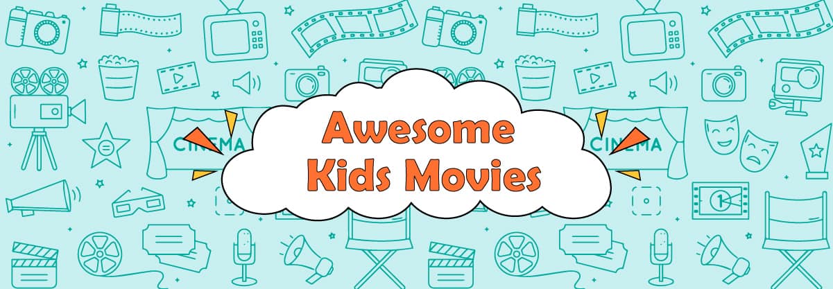 Top 33 Awesome Kids’ Movies You Miss!