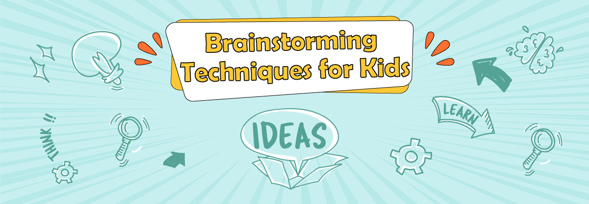 3 Easy Idea Brainstorming Techniques for Kids