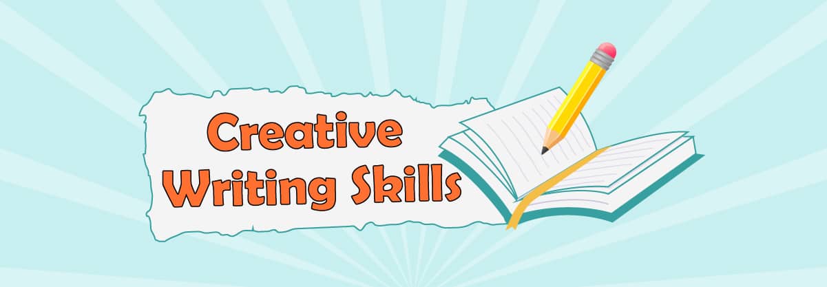 Creative writing: All you need to know about it and 8 skills to develop yourself