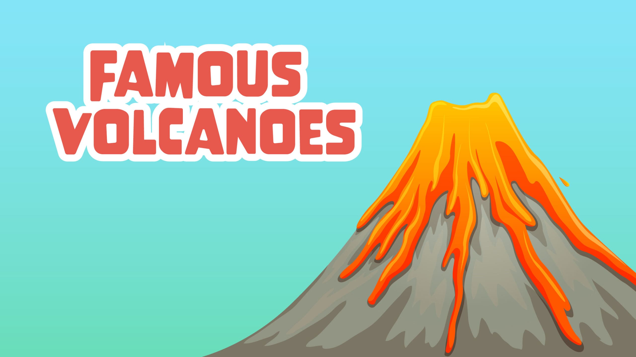 Famous Volcanos