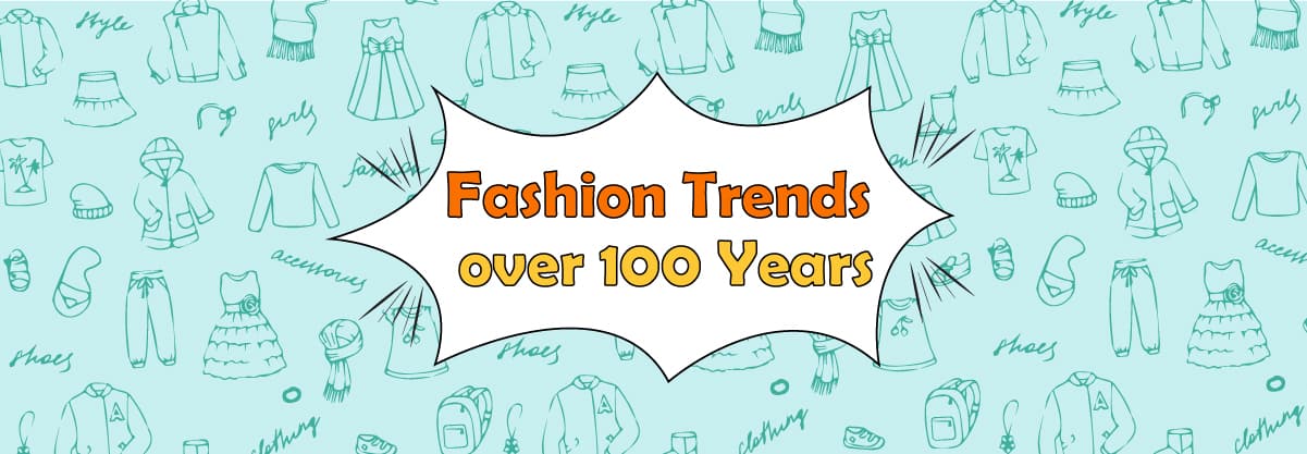 Fashion trends in the last 100 years and the coming 100 years