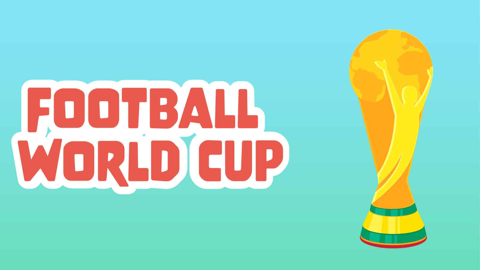 Football World Cup Facts for Kids – 5 Wonderful Facts about Football World Cup