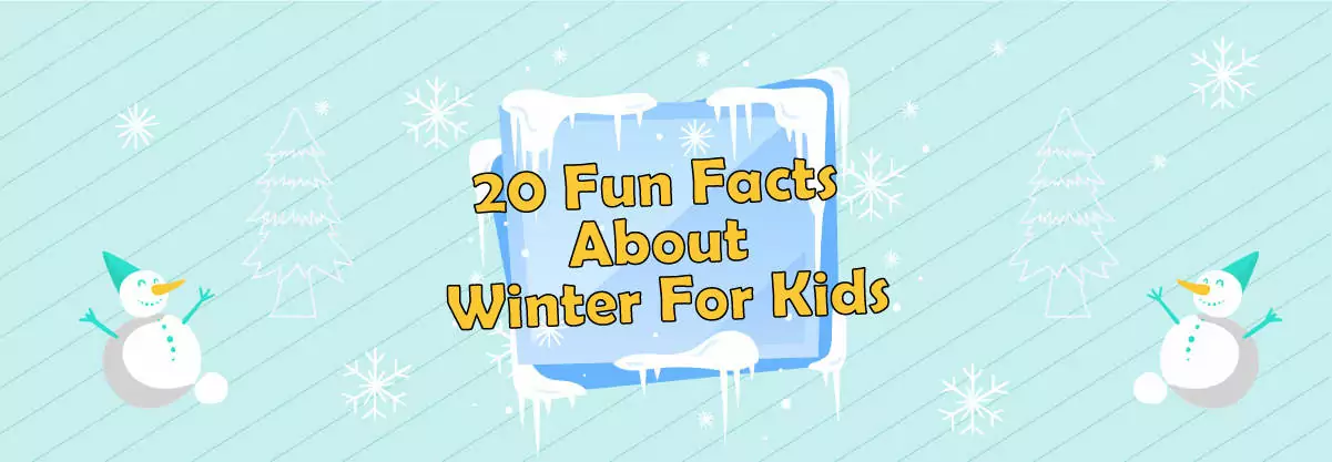 20 Fun Facts About Winter Weather for Kids