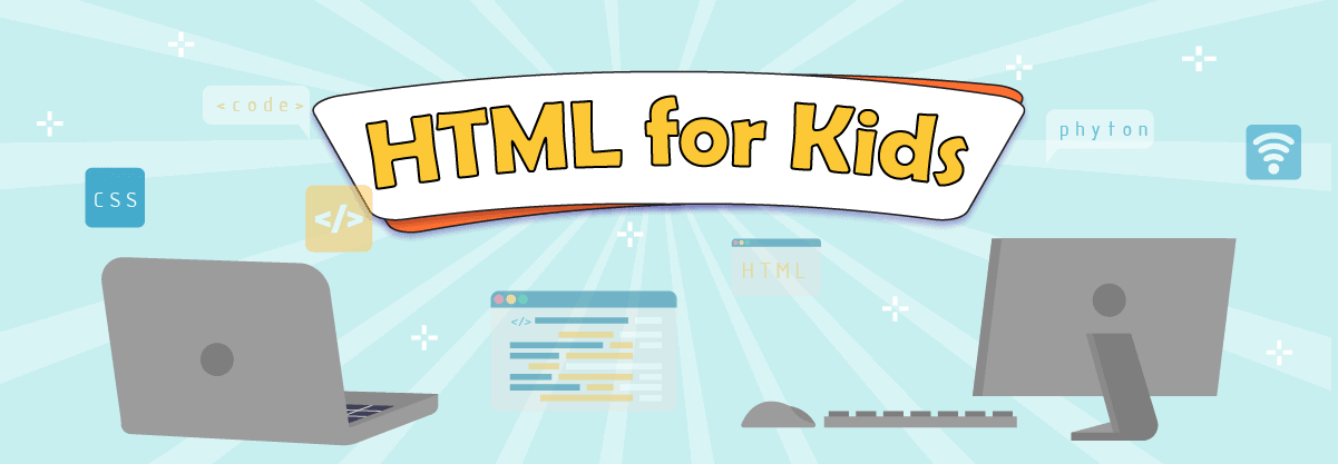 HTML 101 for Kids: Best guide for kids