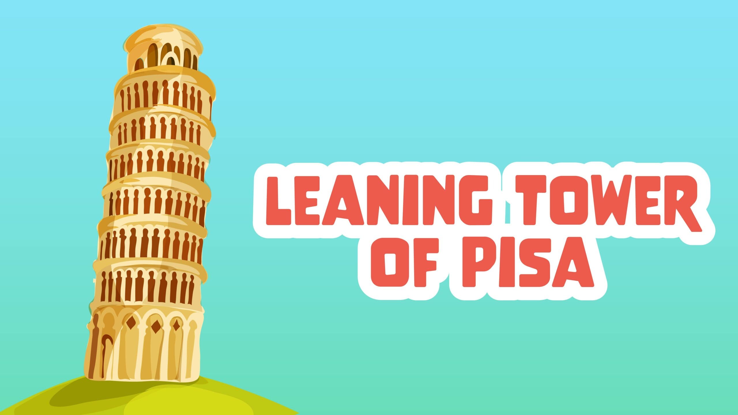 Leaning Tower of Pisa Facts for Kids – 5 Intriguing Facts about the Leaning Tower of Pisa