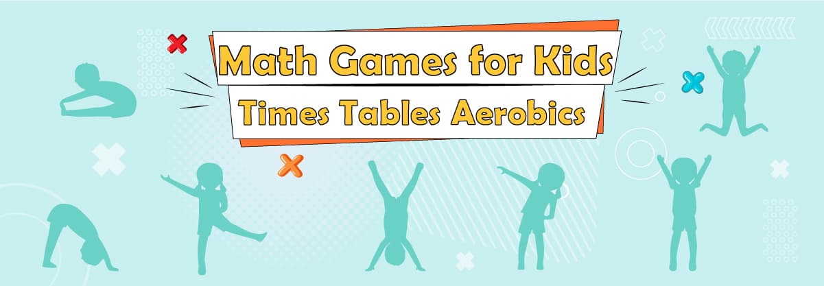 Math Games for Kids – The Terrific Times Tables Aerobics