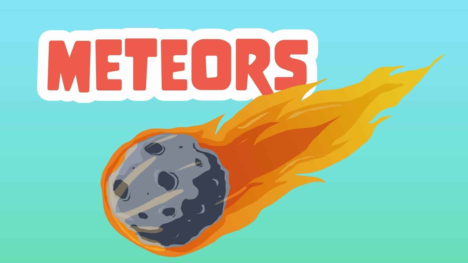 Meteors Facts for Kids – 5 Memorable Facts about Meteors
