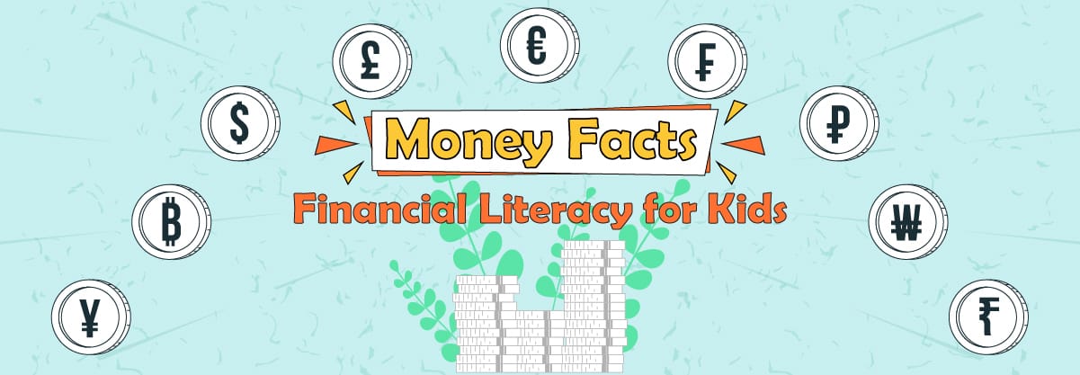 Money Facts: The 3 Exciting Financial Literacy Facts for Kids