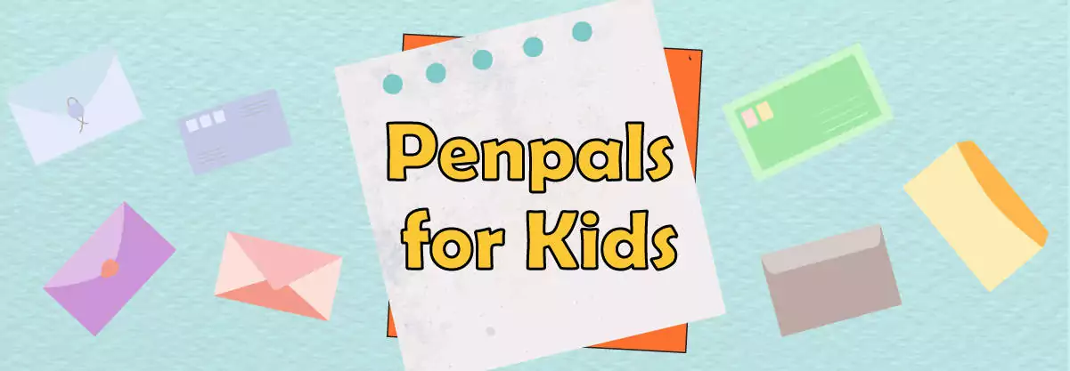 The Development of Letters and How to Make Pen Pals