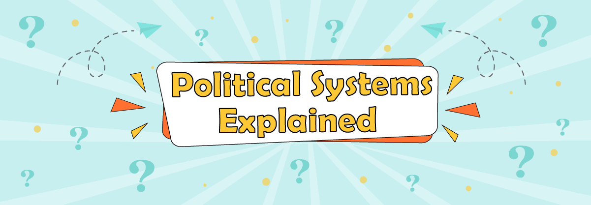 14 Political Systems around the World