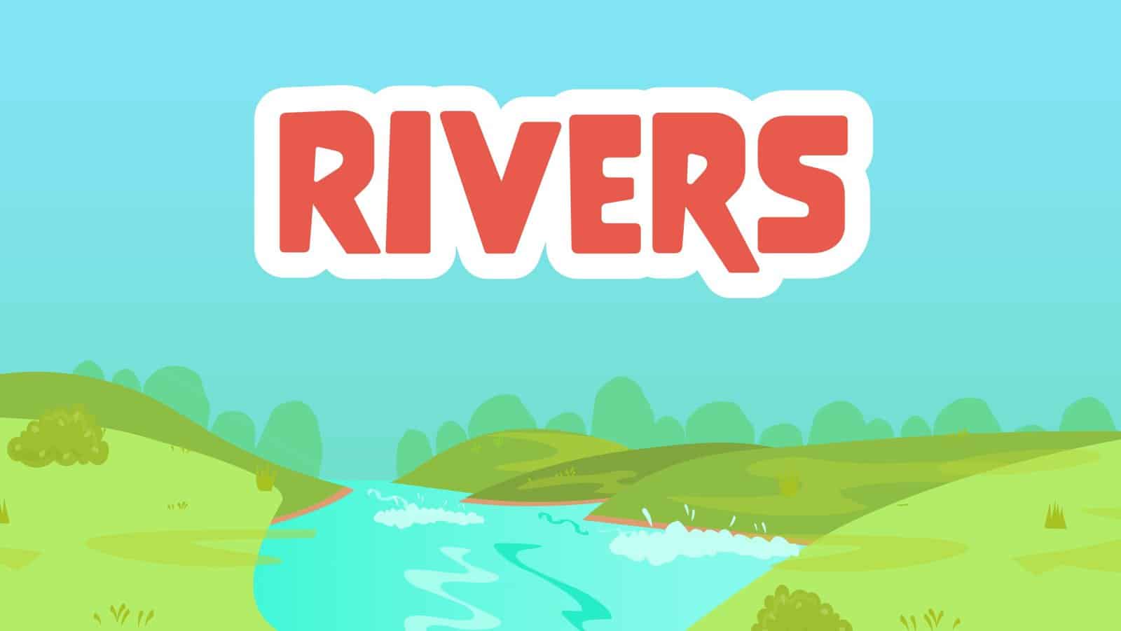 Rivers Facts for Kids – 5 Riveting Facts about Rivers