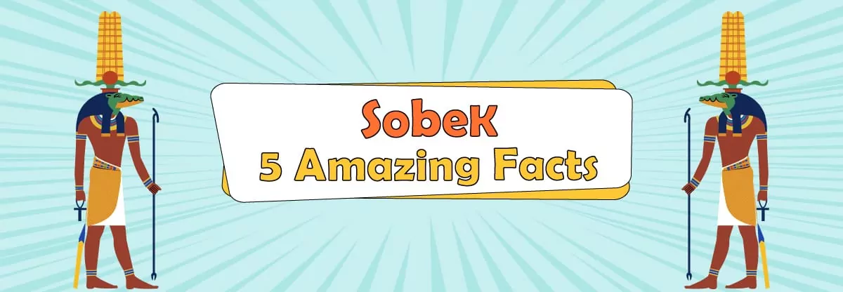 Sobek, 5 Amazing Facts