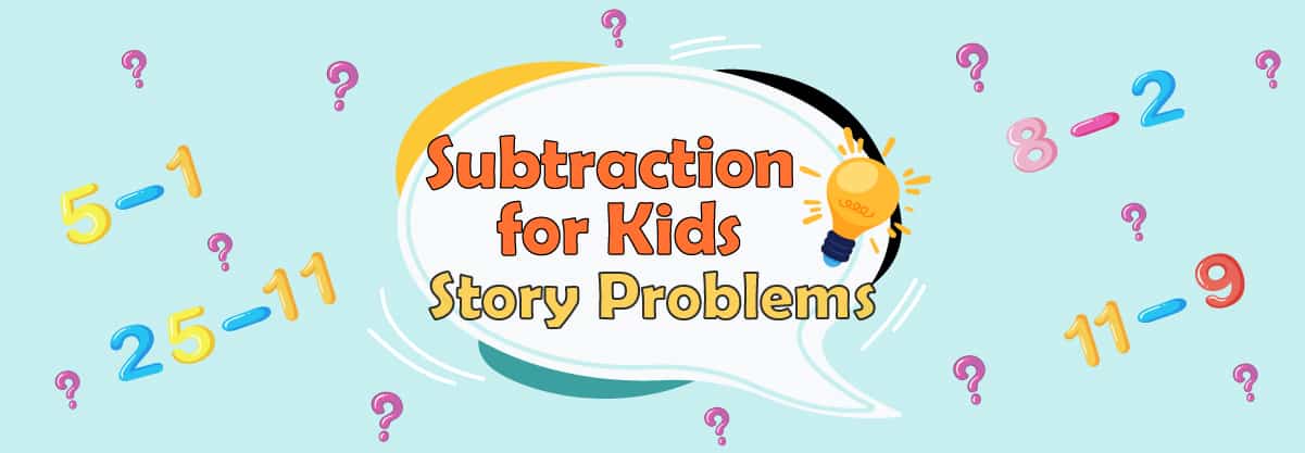 Subtraction for Kids 4 – Story Problems