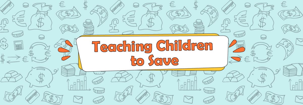 Teaching children to save and other 5 different strategies