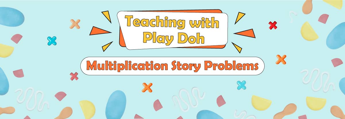 Teaching with Play Doh – Brilliant Multiplication Story Problems