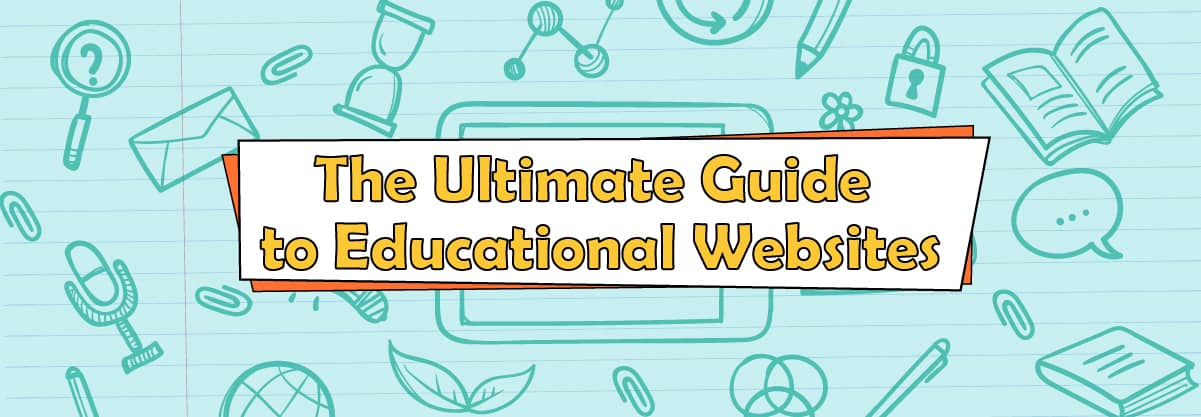 The Ultimate Guide to Educational Websites: 10 Most Innovative Educational Websites
