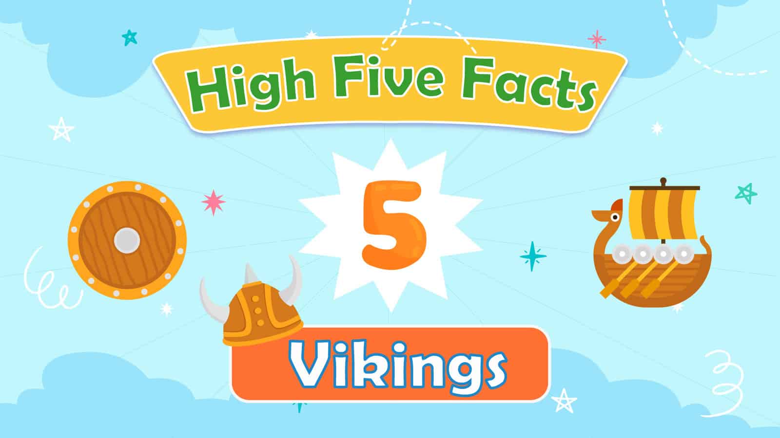 Vikings Facts for Kids – 5 Fascinating Facts about Vikings