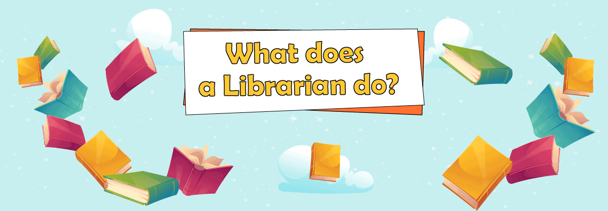 What does a Librarian Do? Interesting Job Descriptions for Kids