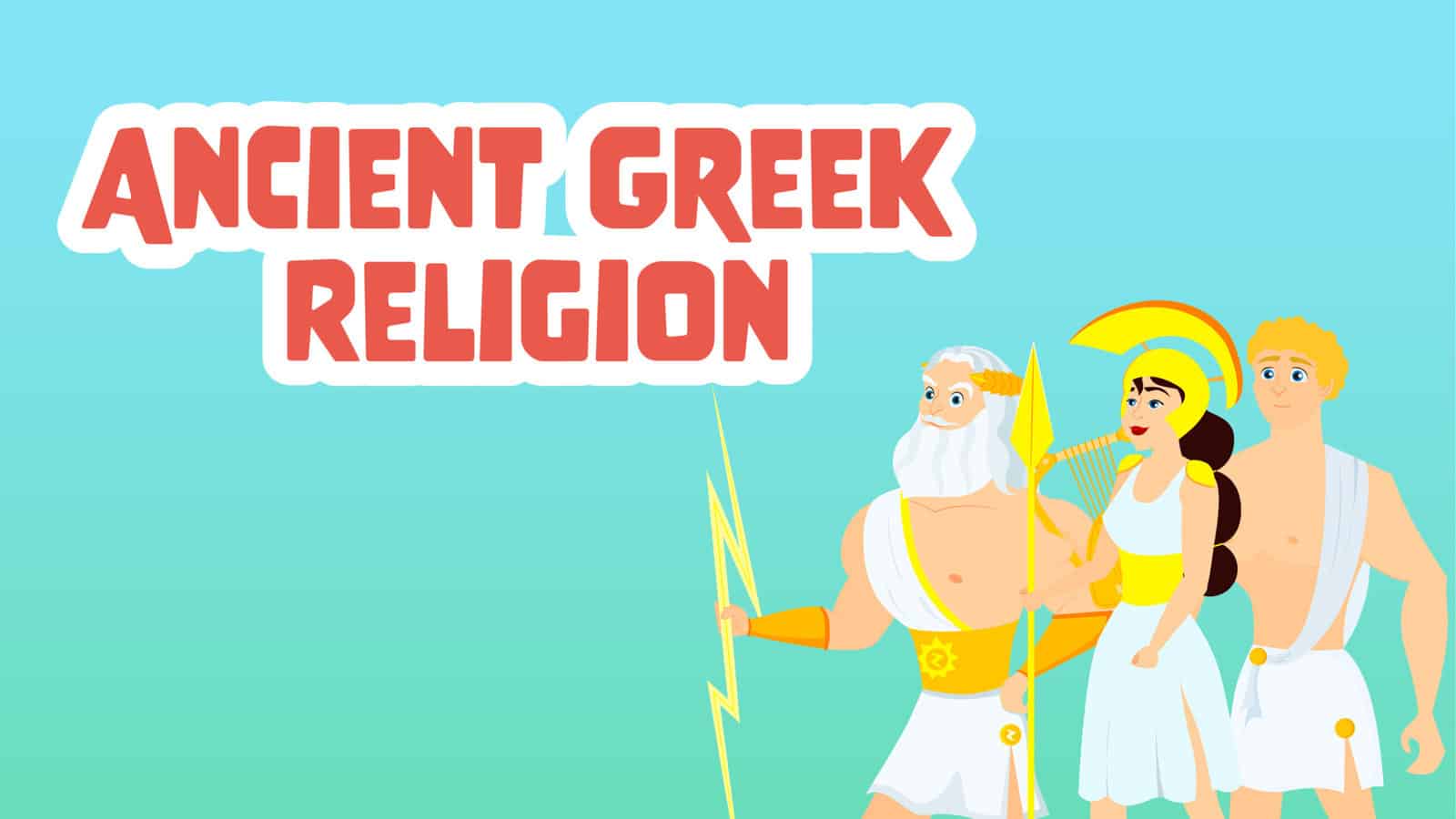 Ancient Greek Religion Facts for Kids – 5 Glamorous Facts about Ancient Greek Religion