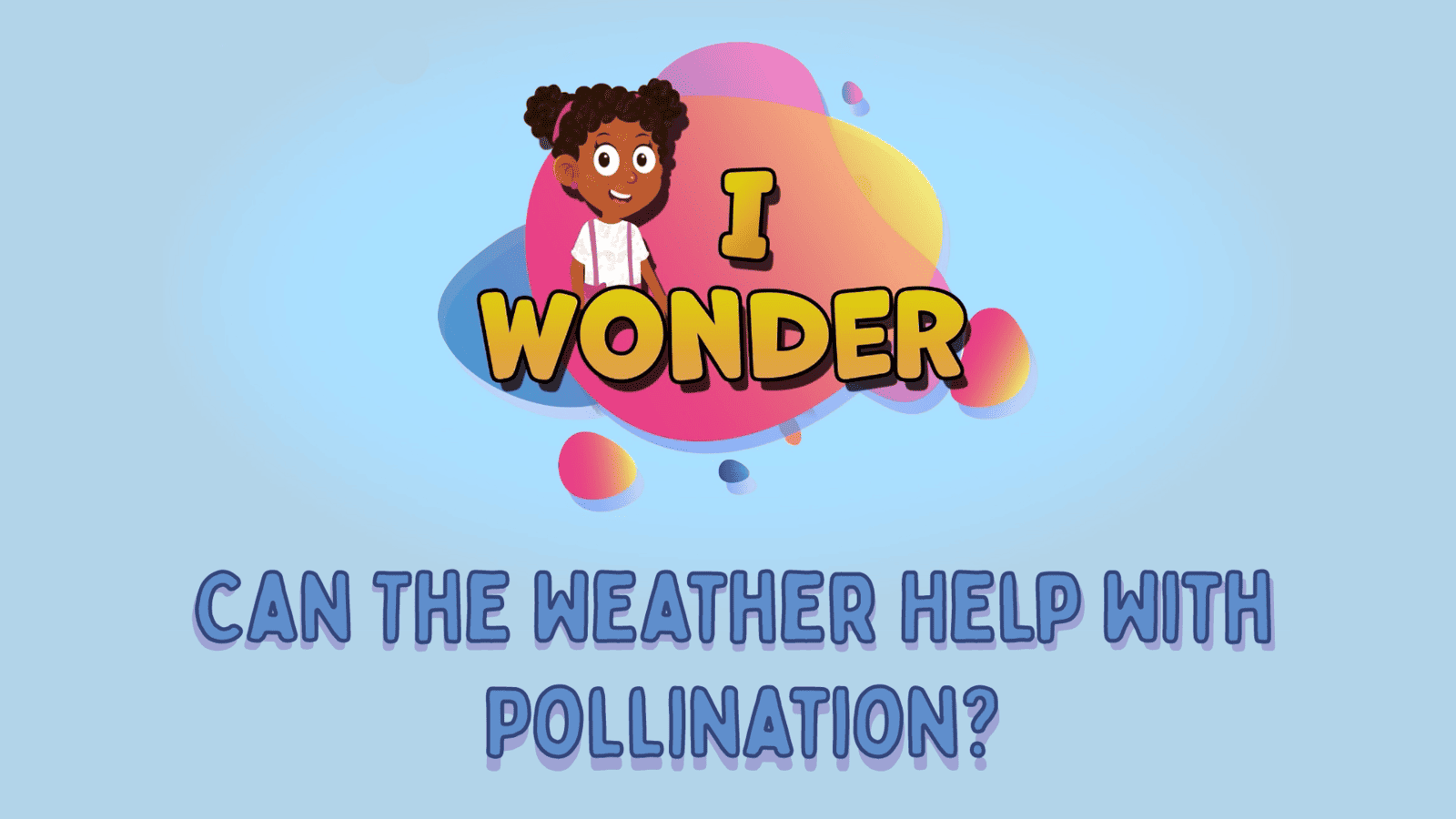 Weather Help With Pollination LearningMole
