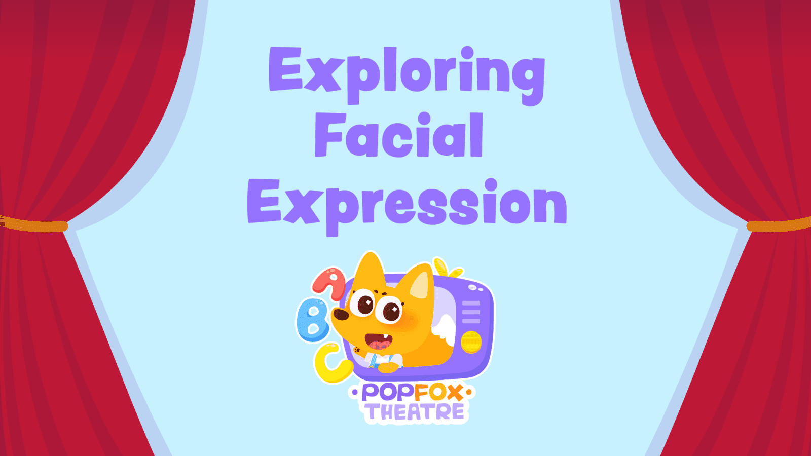 Exploring Facial Expression - Drama for Kids