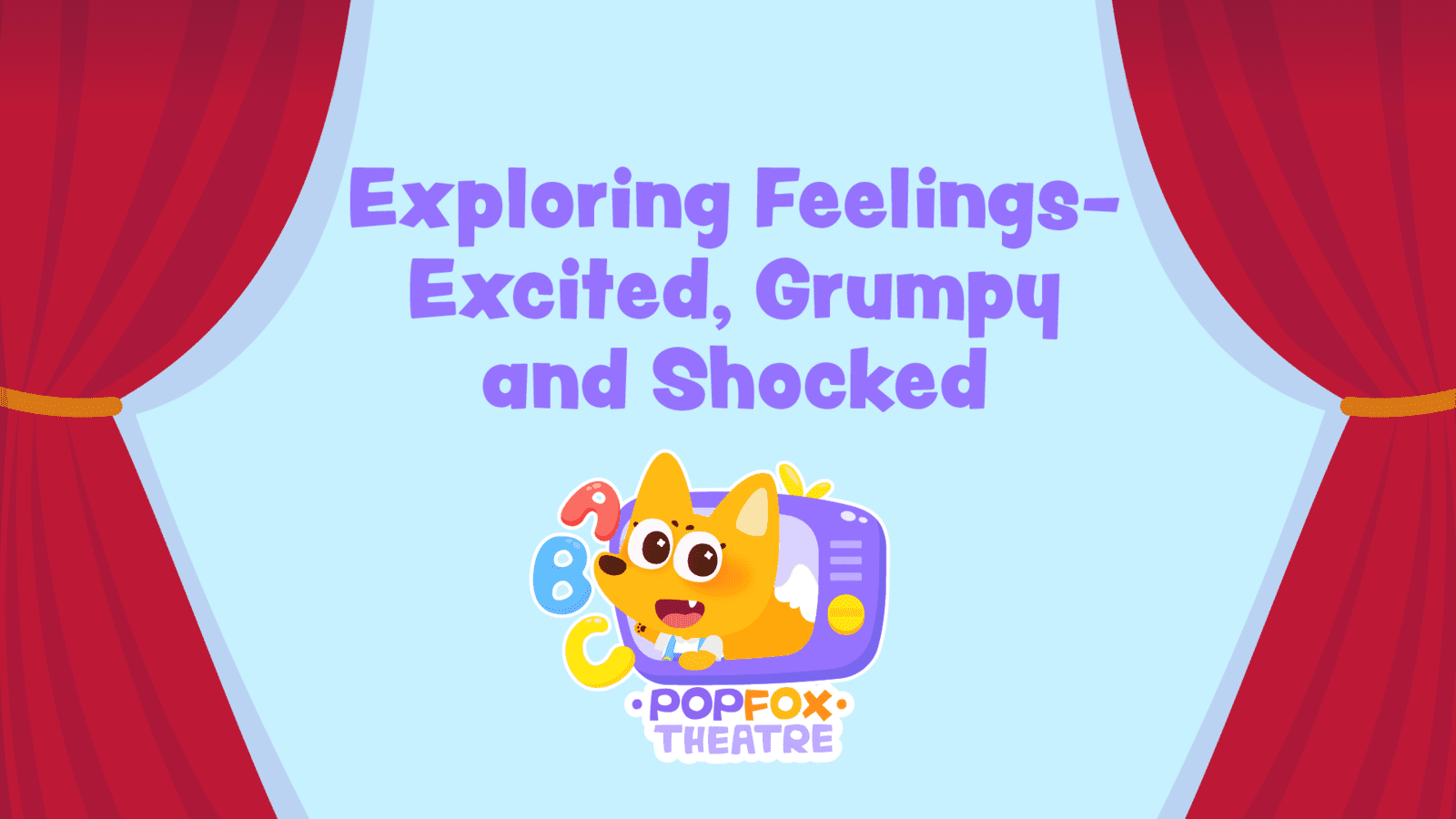Exploring Feelings – Excited, Grumpy and Shocked