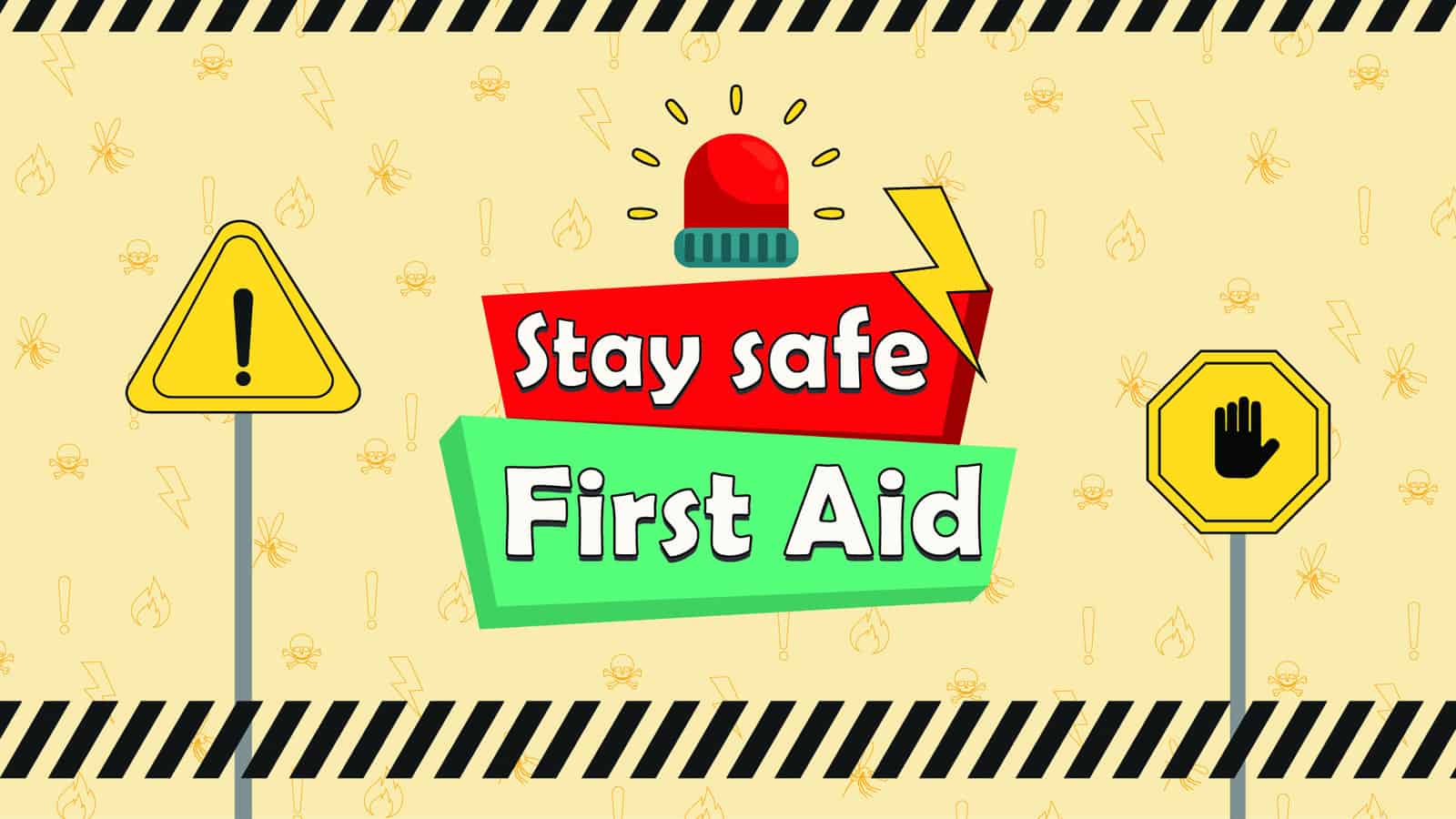 Staying Safe – First Aid