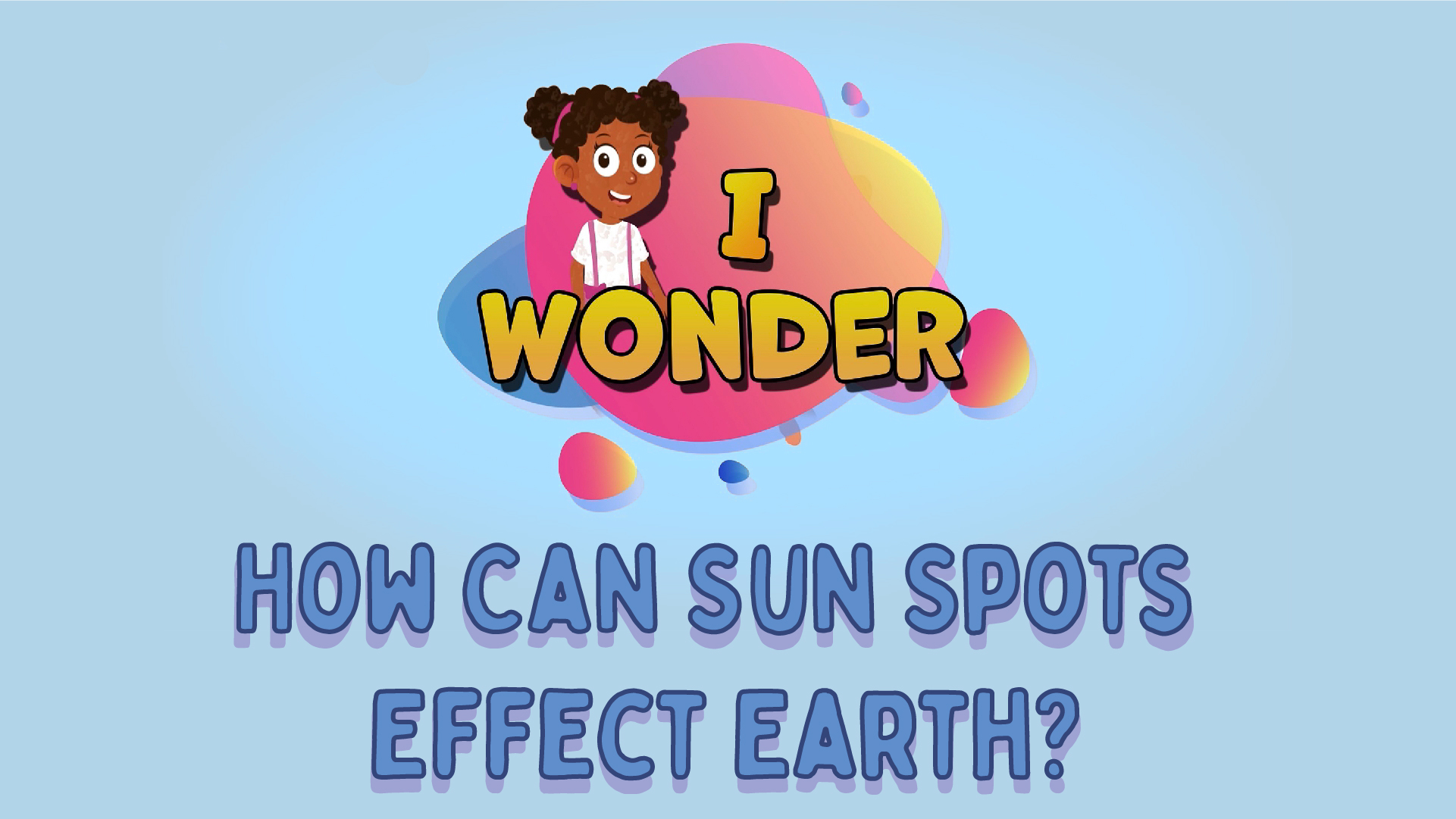 How Can Sun Spots Effect Earth?