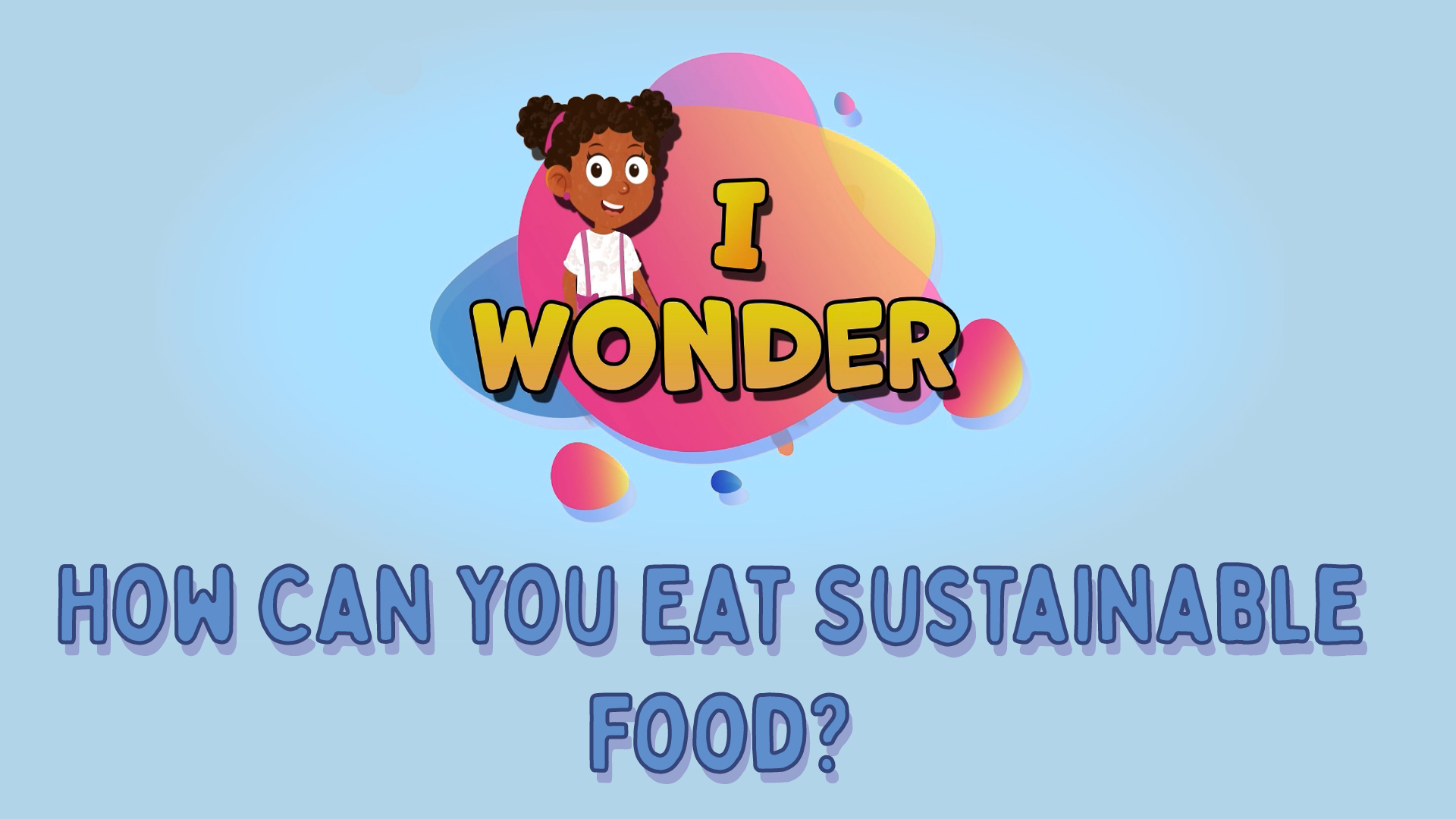 How Can You Eat Sustainable Food?