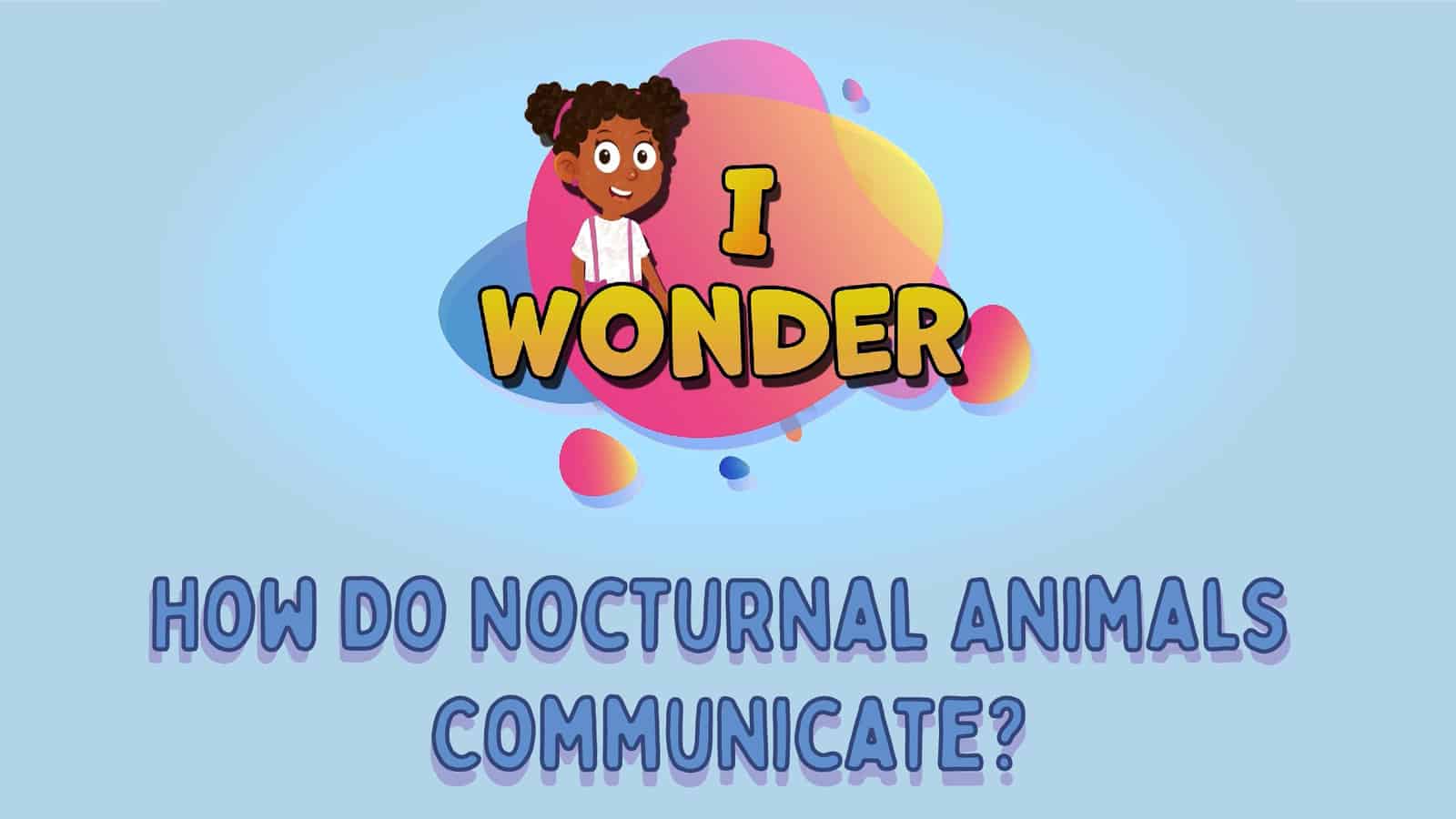 Nocturnal Animals Communicate LearningMole