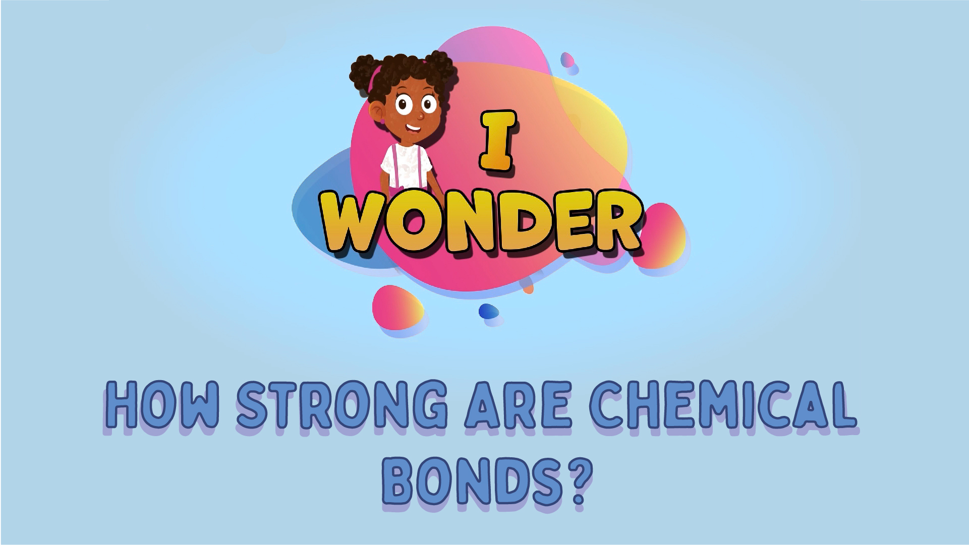 How Strong Are Chemical Bonds?
