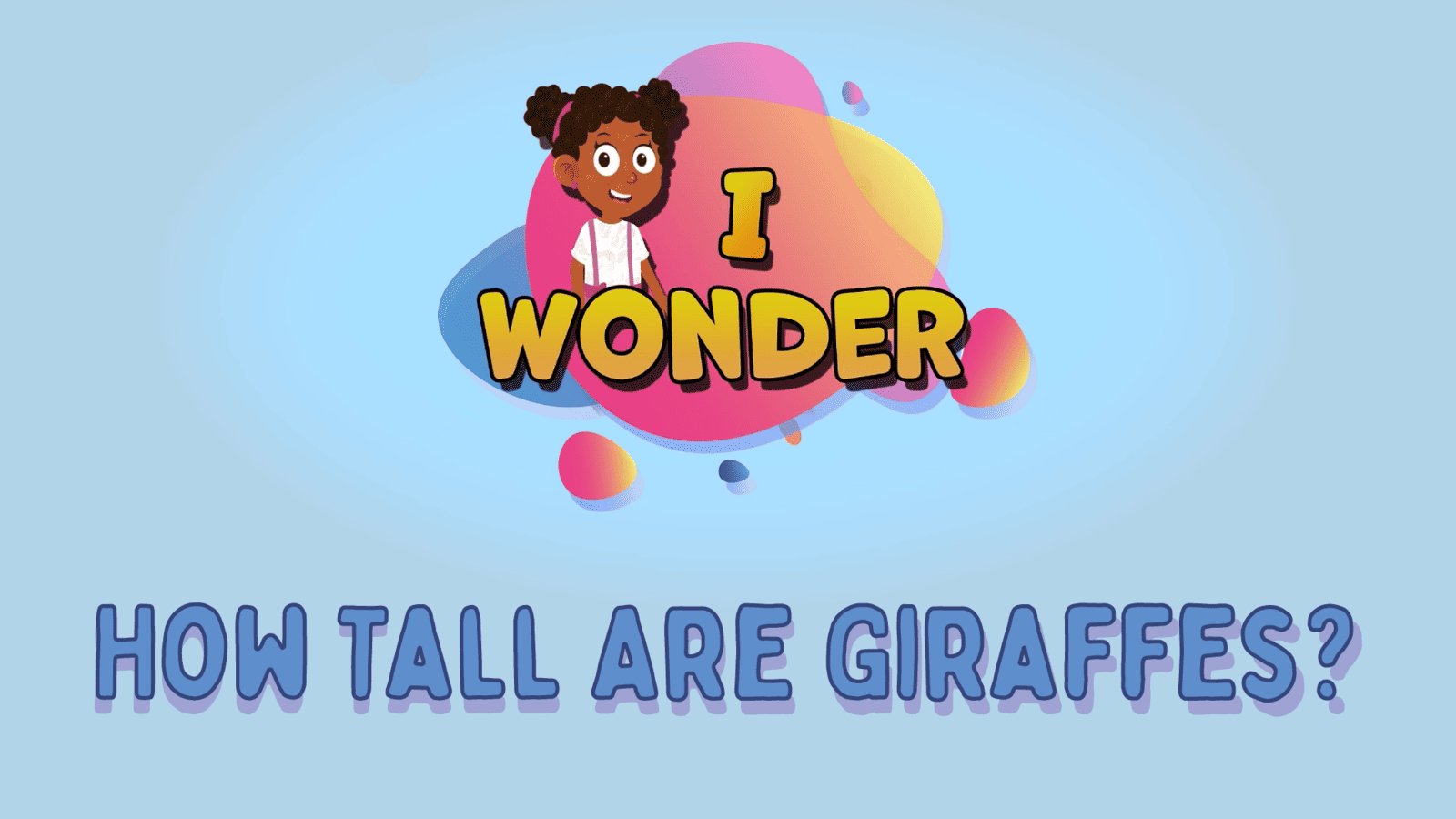 Tall Are Giraffes LearningMole