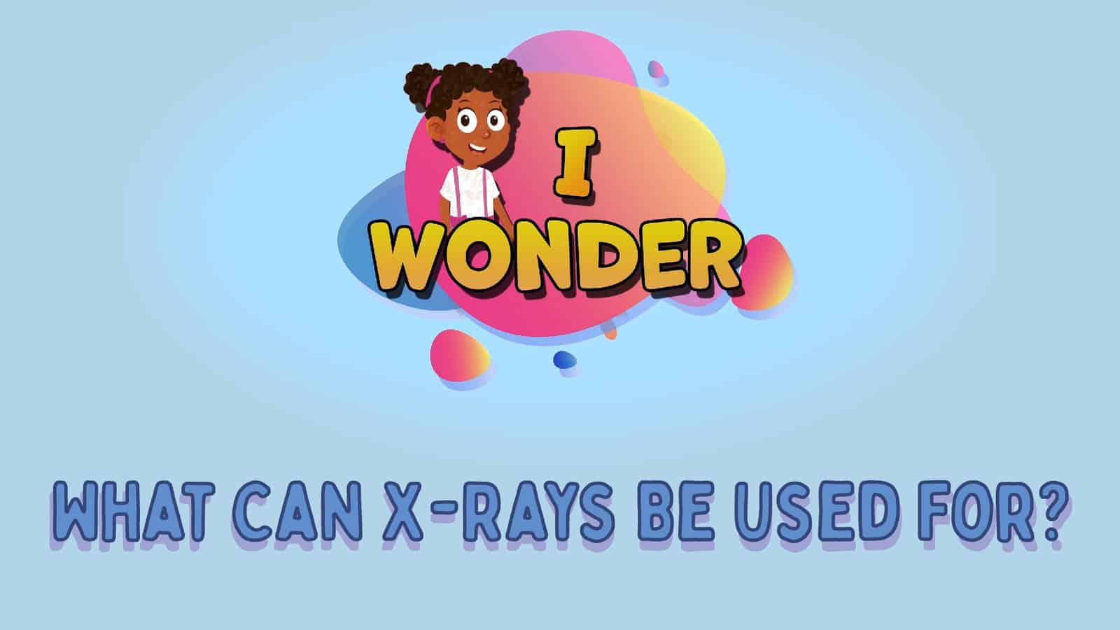 X-Rays Be Used For LearningMole