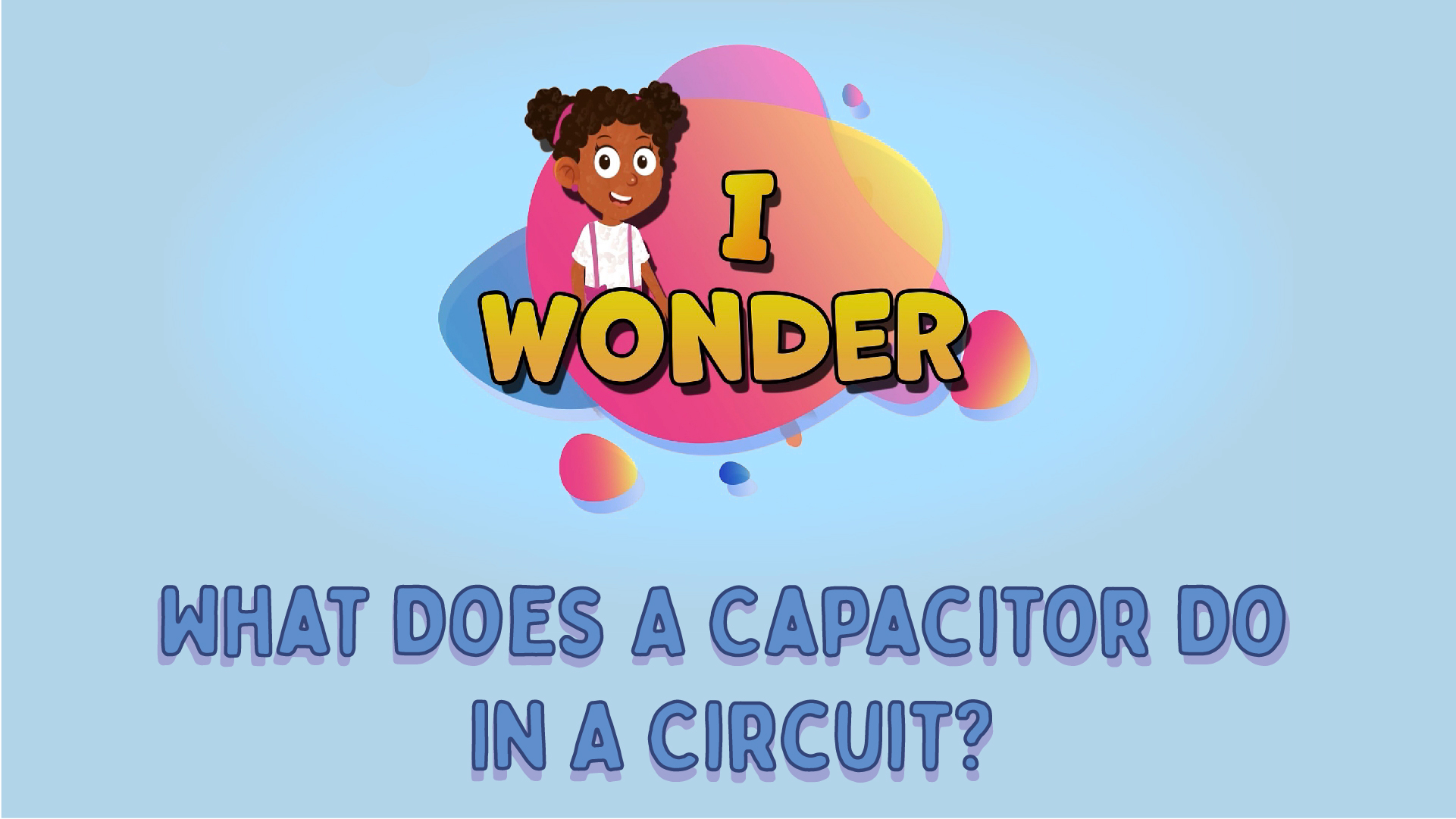 What Does A Capacitor Do In A Circuit?