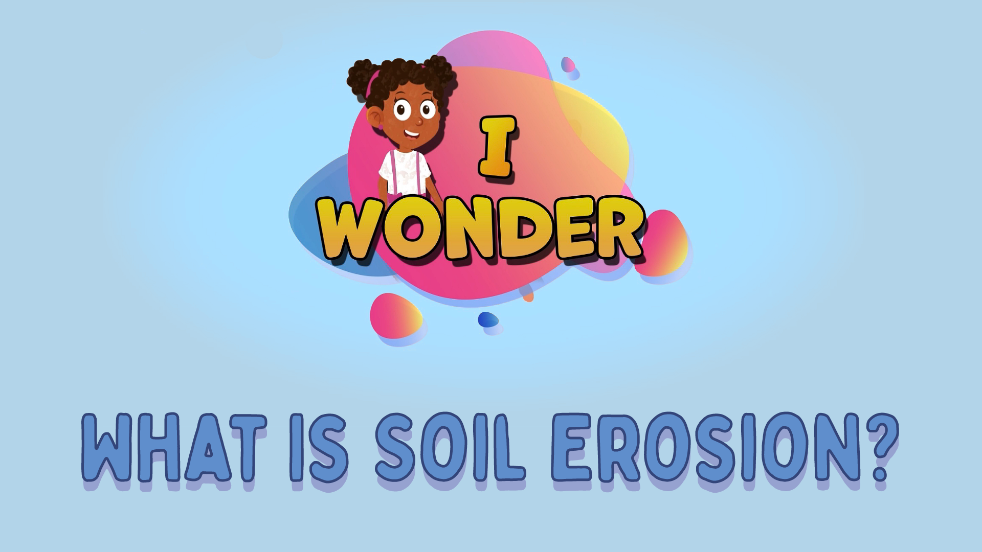 What Is Soil Erosion?