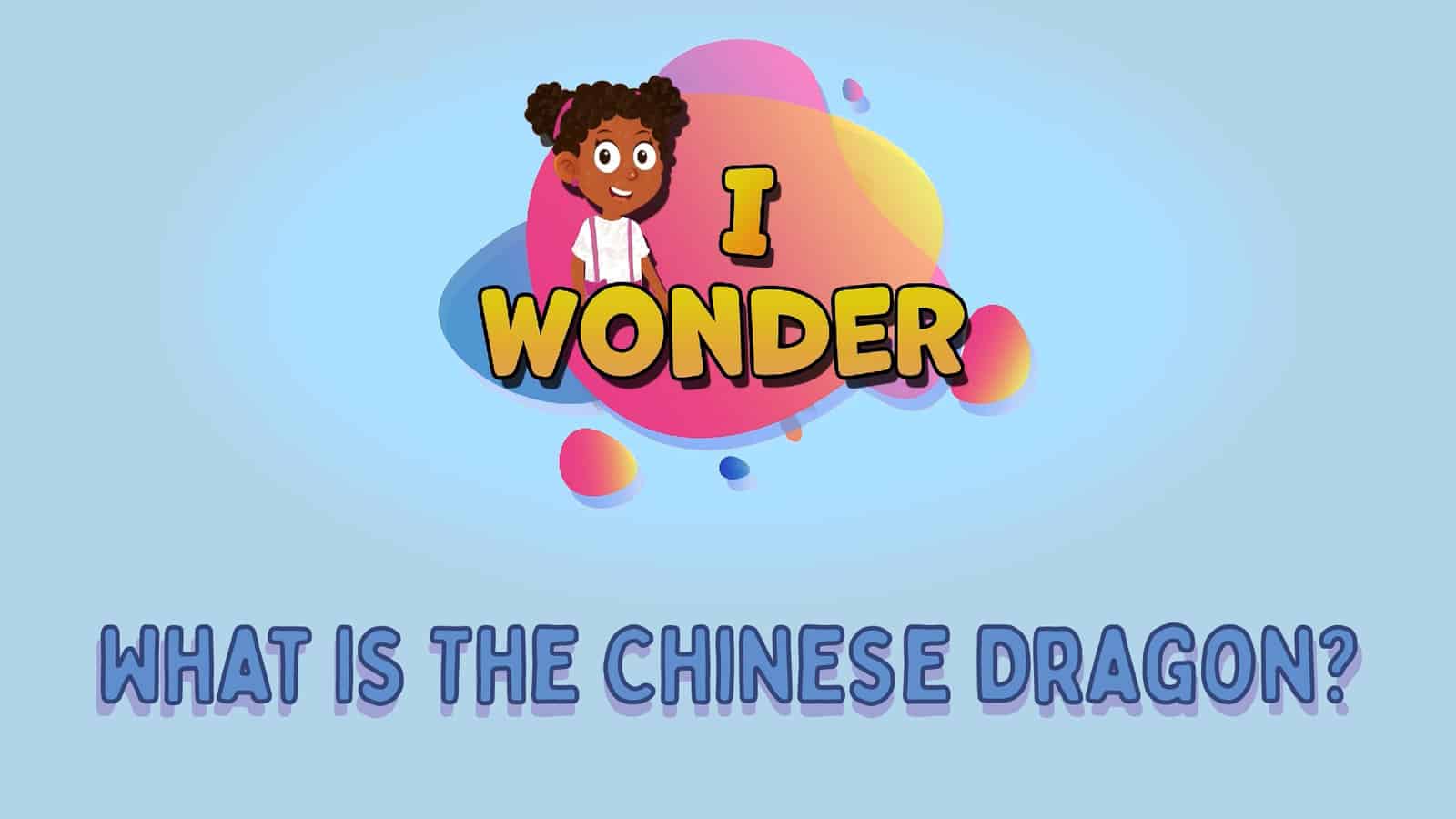 What Is The Chinese Dragon LearningMole
