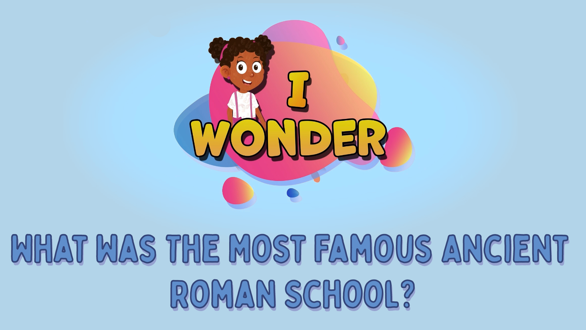 What Was The Most Famous Ancient Roman School?