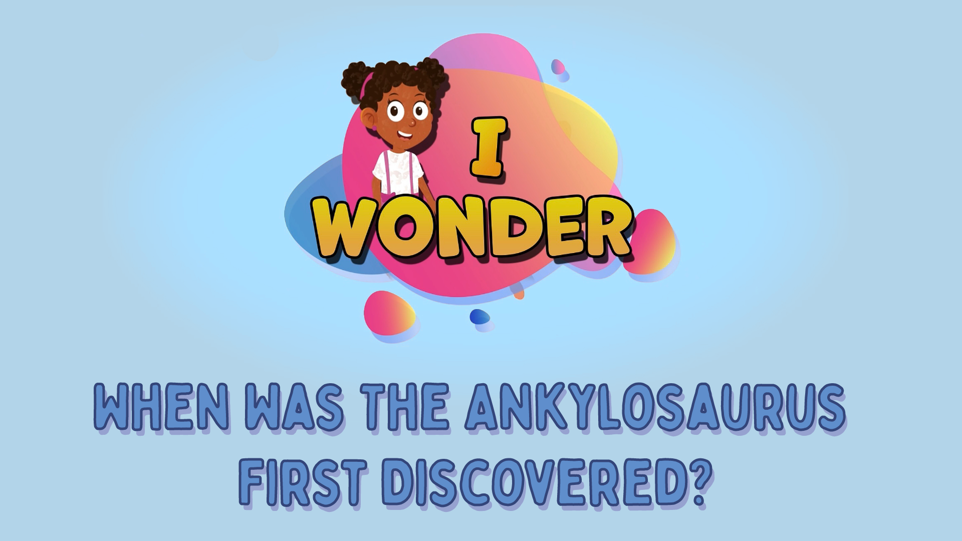 When Was The Ankylosaurus First Discovered?