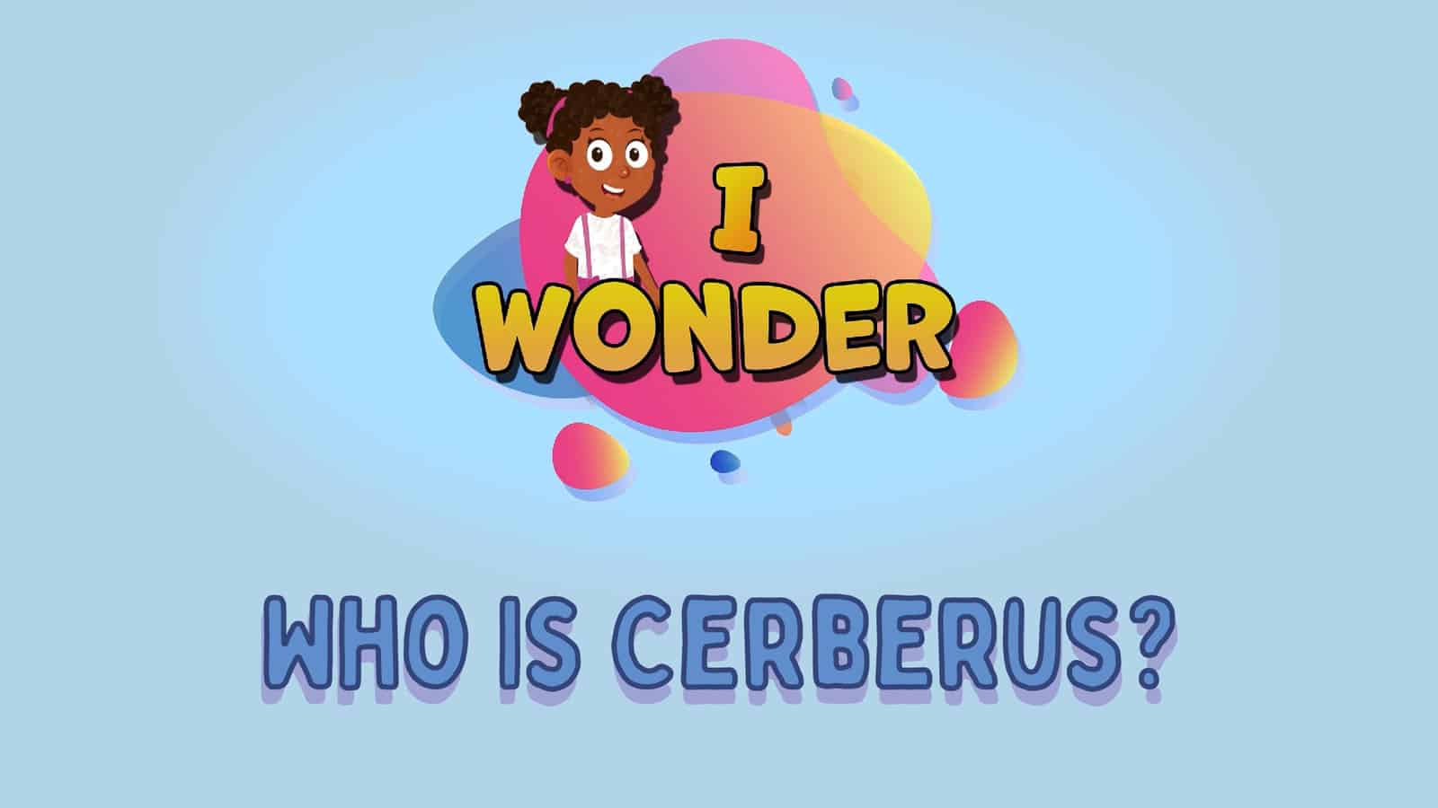 Who Is Cerberus LearningMole