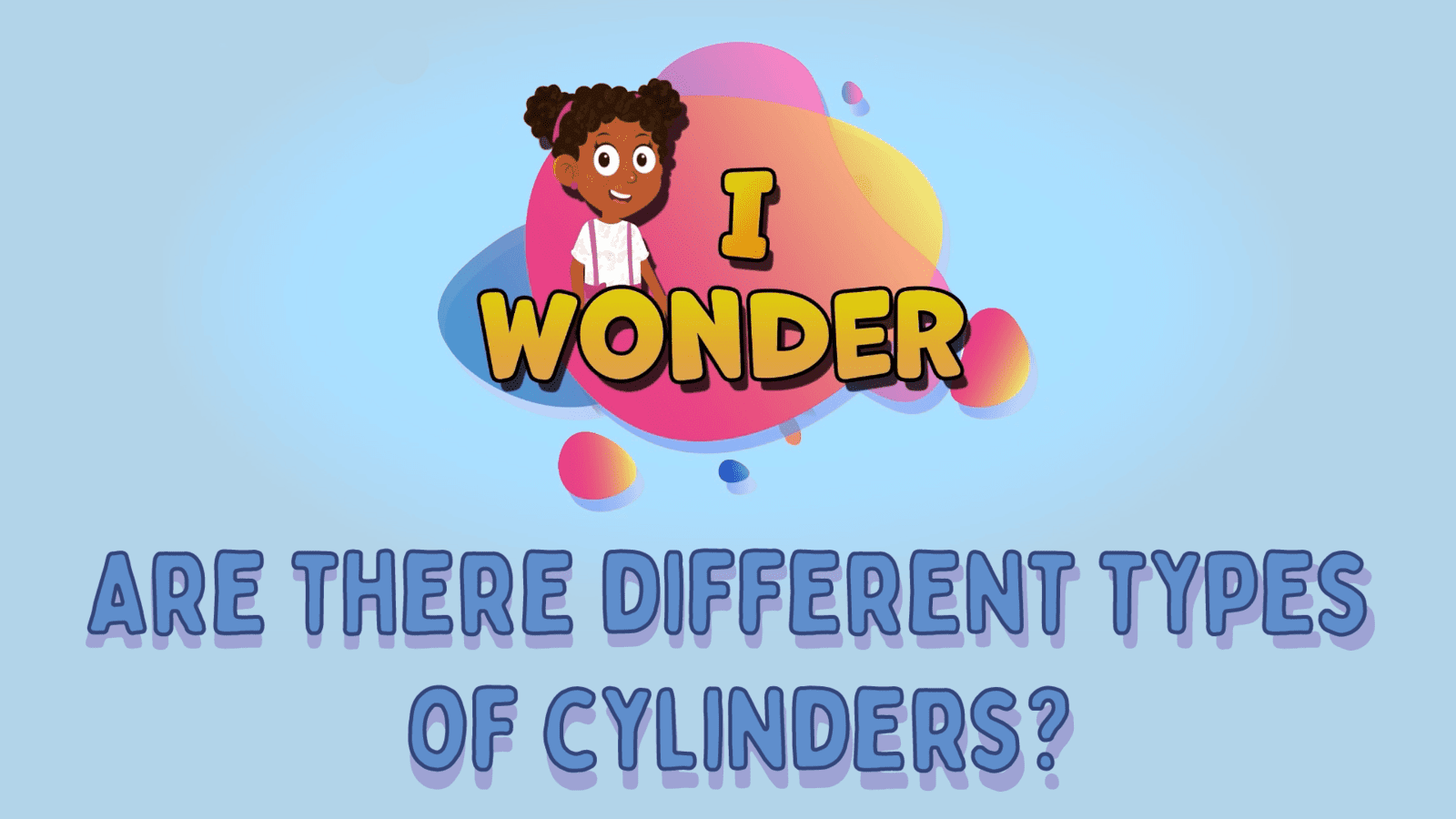 Are There Different Types Of Cylinders?